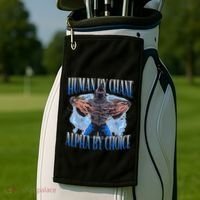 Human By Chance Alpha By Choice Cool Funny Alpha Wolf Meme Golf Towel thumb 2