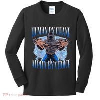 Human By Chance Alpha By Choice Cool Funny Alpha Wolf Meme Kids Long Sleeve Shirt thumb 0