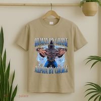 Human By Chance Alpha By Choice Cool Funny Alpha Wolf Meme T-Shirt thumb 2