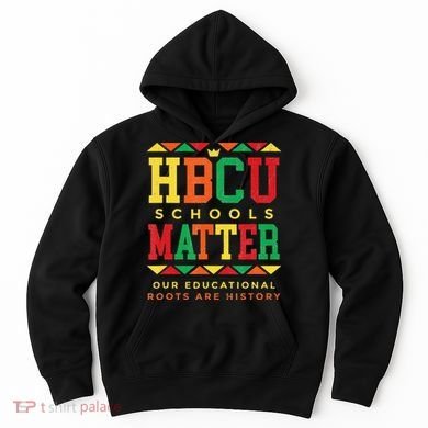 HBCU Black College School Matters African American Student Hoodie