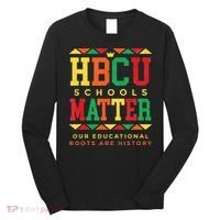 HBCU Black College School Matters African American Student Long Sleeve Shirt thumb 0