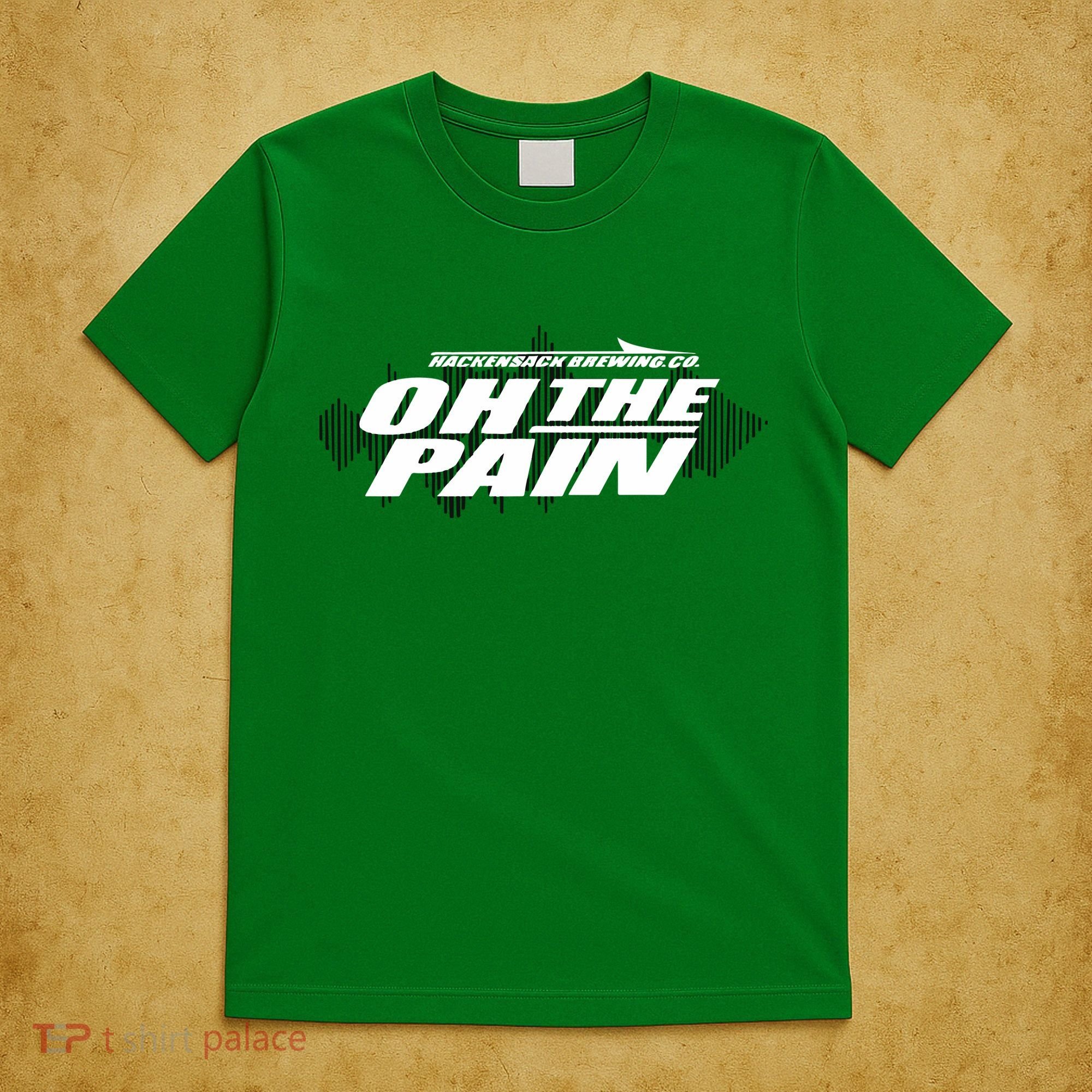 Hackensack Brewing Co Oh The Pain T-Shirt