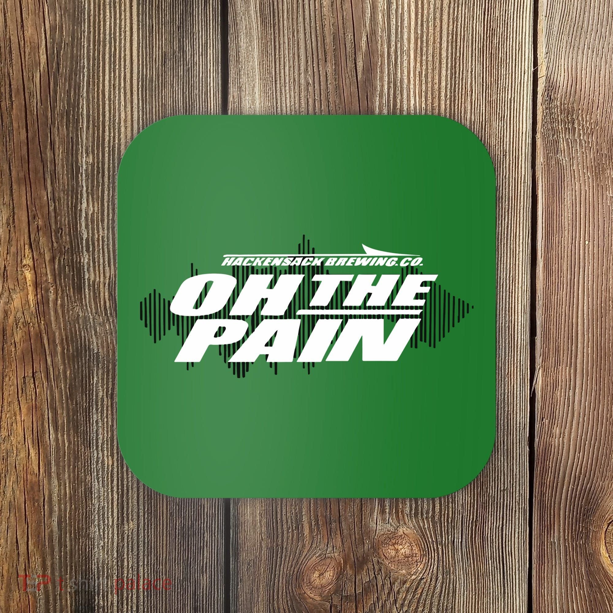 Hackensack Brewing Co Oh The Pain Coaster
