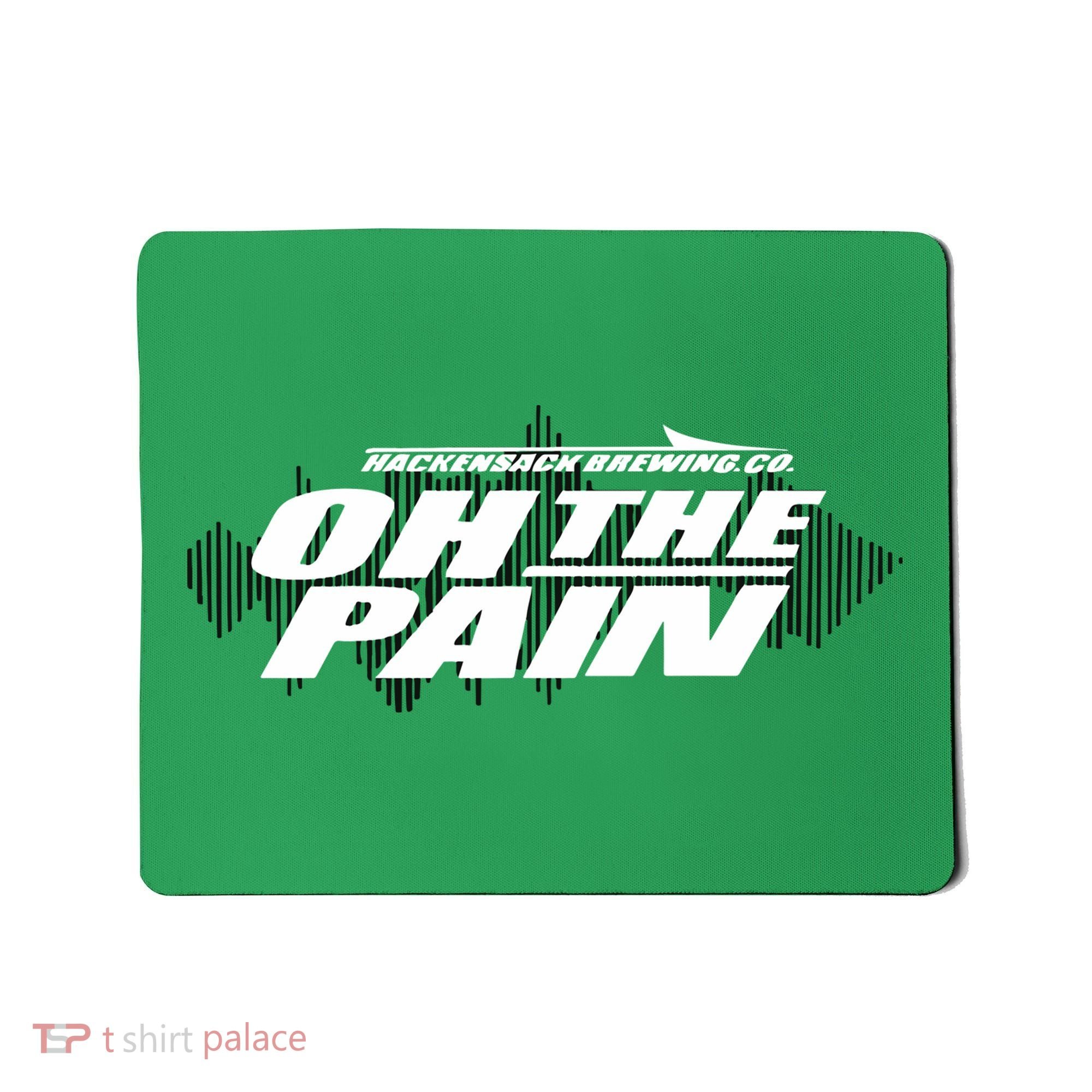 Hackensack Brewing Co Oh The Pain Mousepad