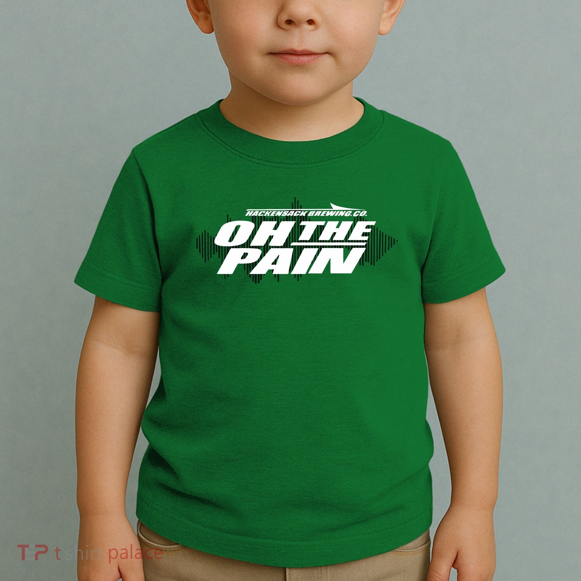 Hackensack Brewing Co Oh The Pain Toddler T-Shirt