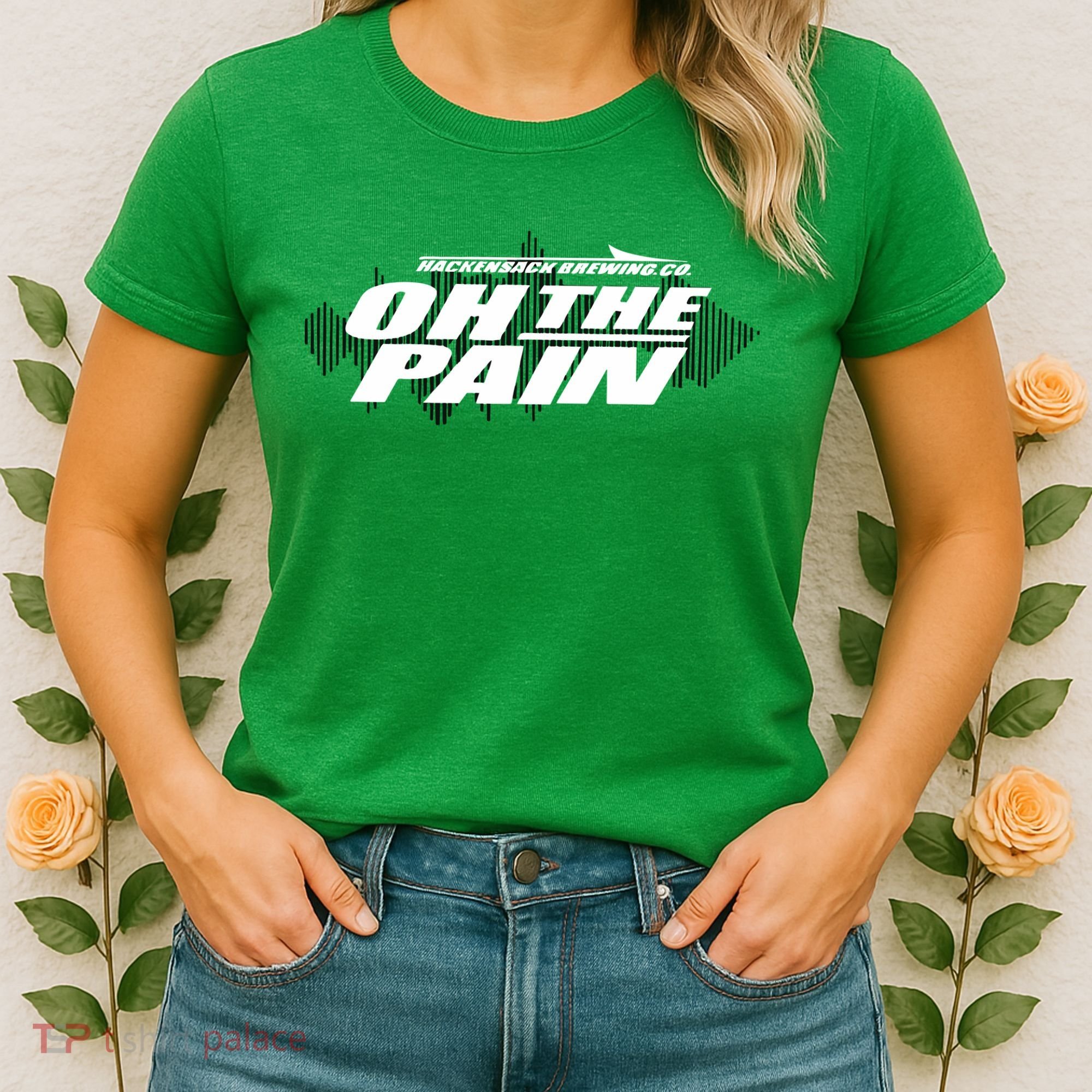 Hackensack Brewing Co Oh The Pain Women's T-Shirt