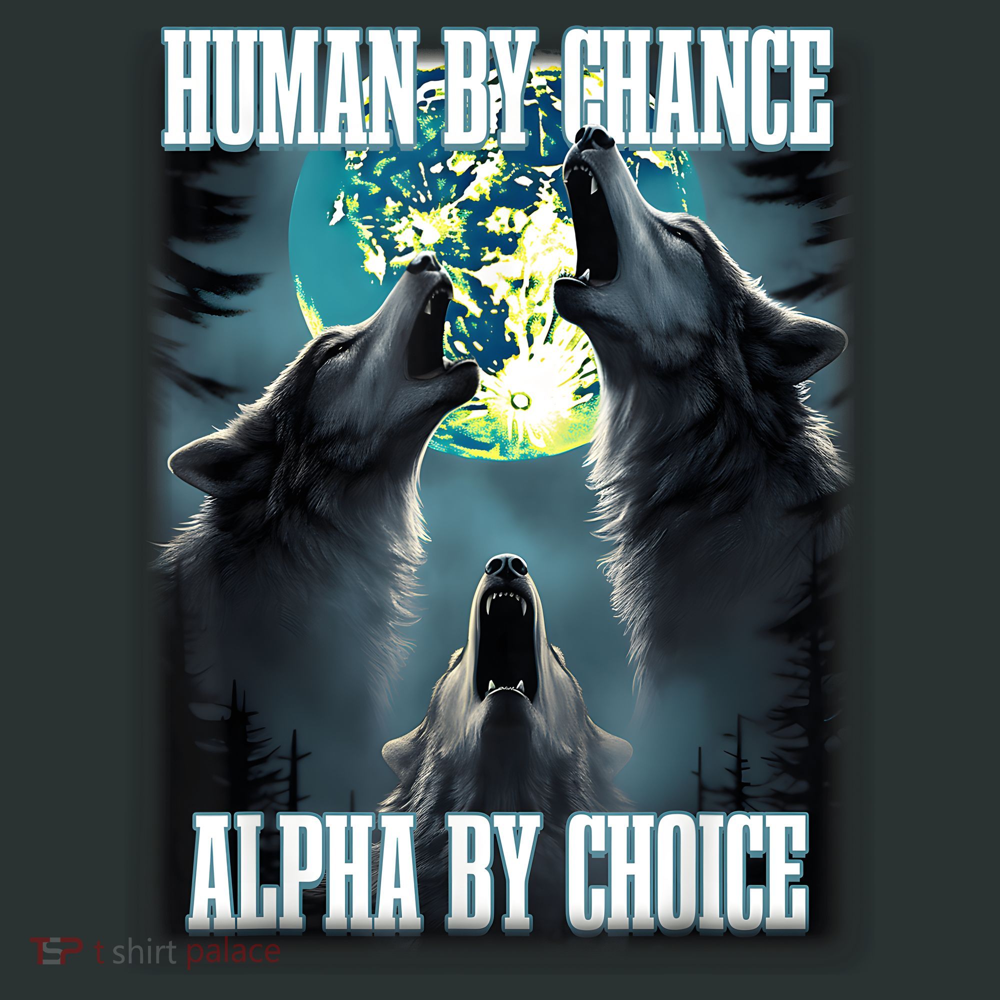 Human By Chance Alpha By Choice Funny Alpha Wolf Meme Toddler T-Shirt