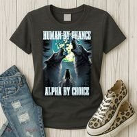 Human By Chance Alpha By Choice Funny Alpha Wolf Meme Women's T-Shirt thumb 3