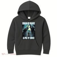 Human By Chance Alpha By Choice Funny Alpha Wolf Meme Kids Hoodie thumb 0