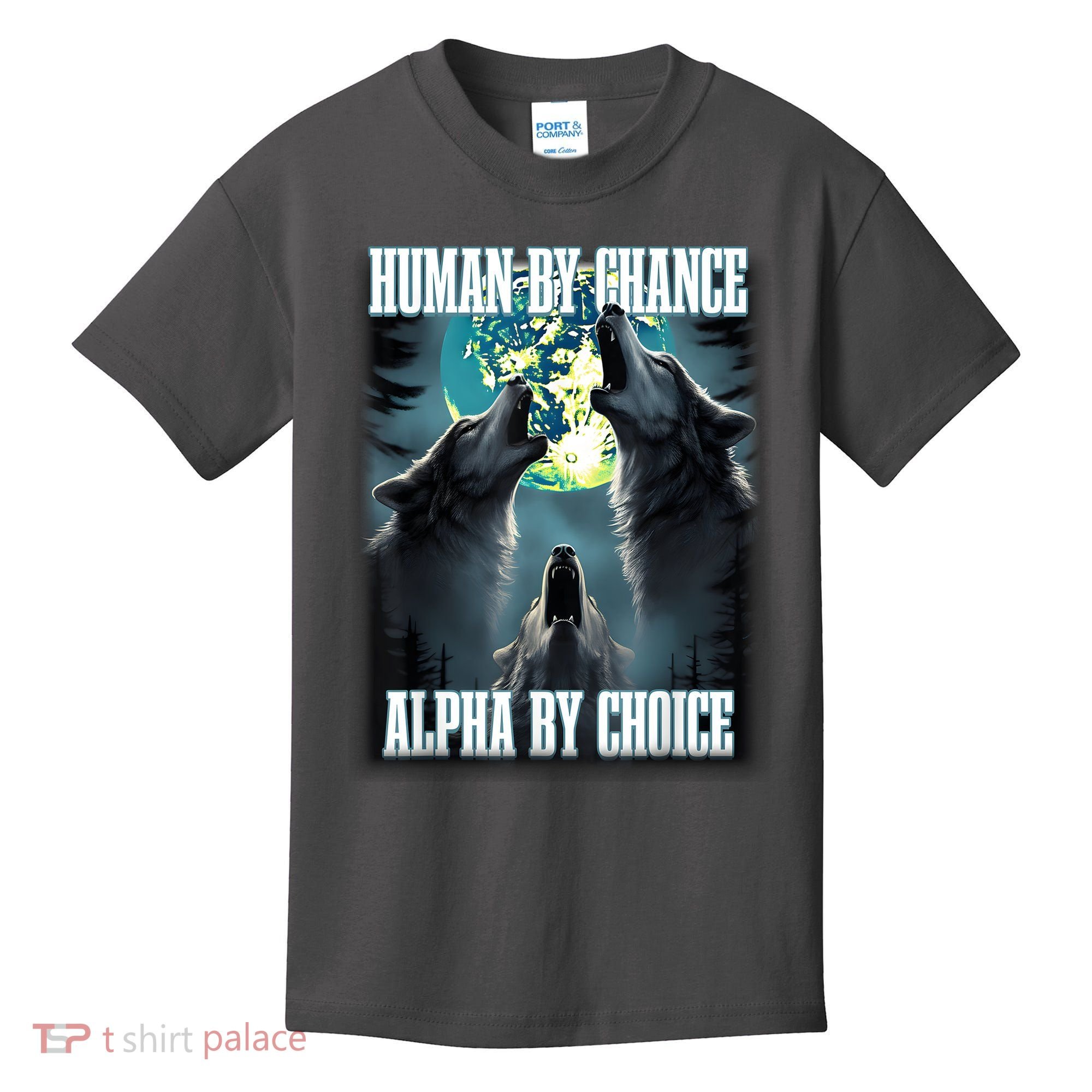 Human By Chance Alpha By Choice Funny Alpha Wolf Meme Kids T-Shirt