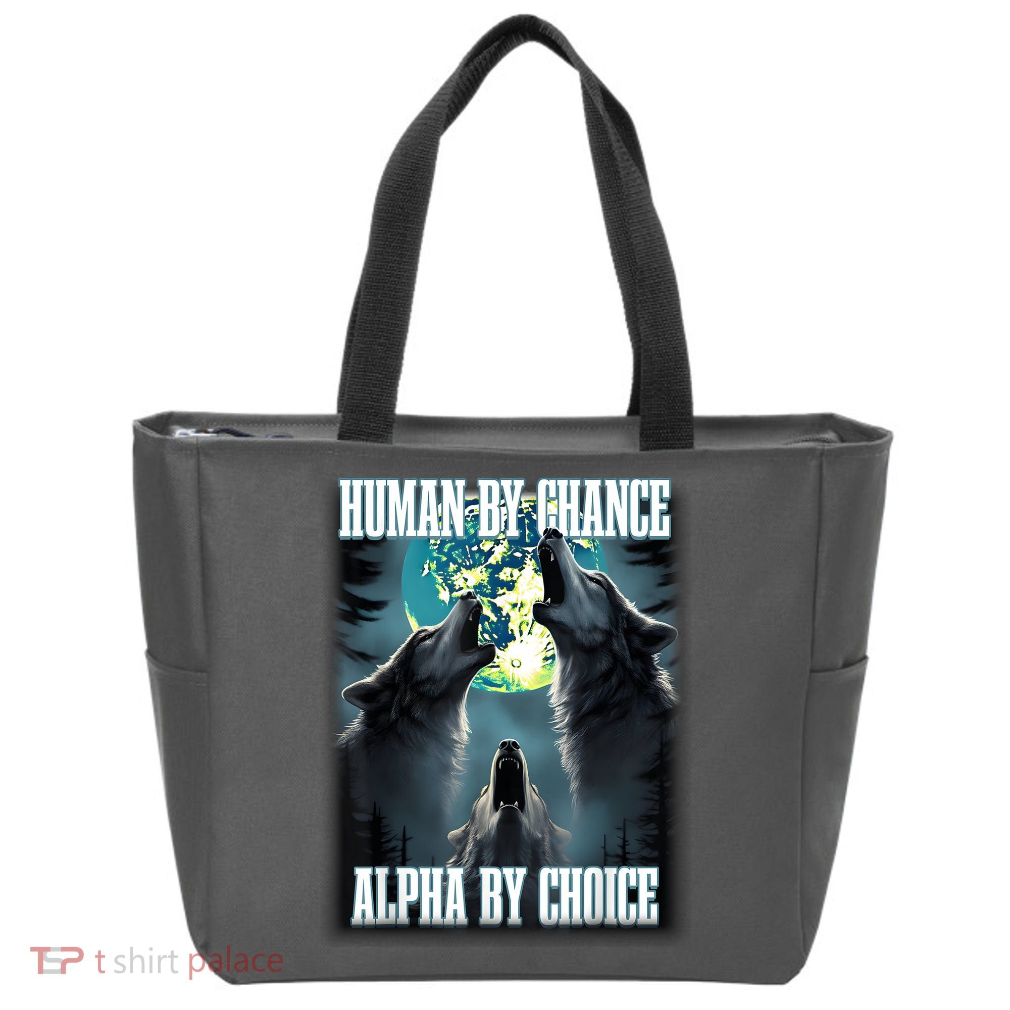 Human By Chance Alpha By Choice Funny Alpha Wolf Meme Tote Bag