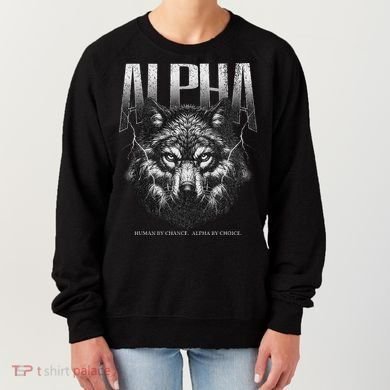 Human By Chance Alpha By Choice Women's Sweatshirt
