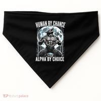 Human By Chance Alpha By Choice Funny Wolf USA-Made Doggie Bandana thumb 0