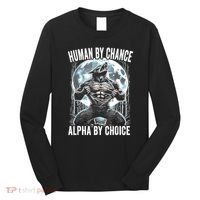 Human By Chance Alpha By Choice Funny Wolf Long Sleeve Shirt thumb 0