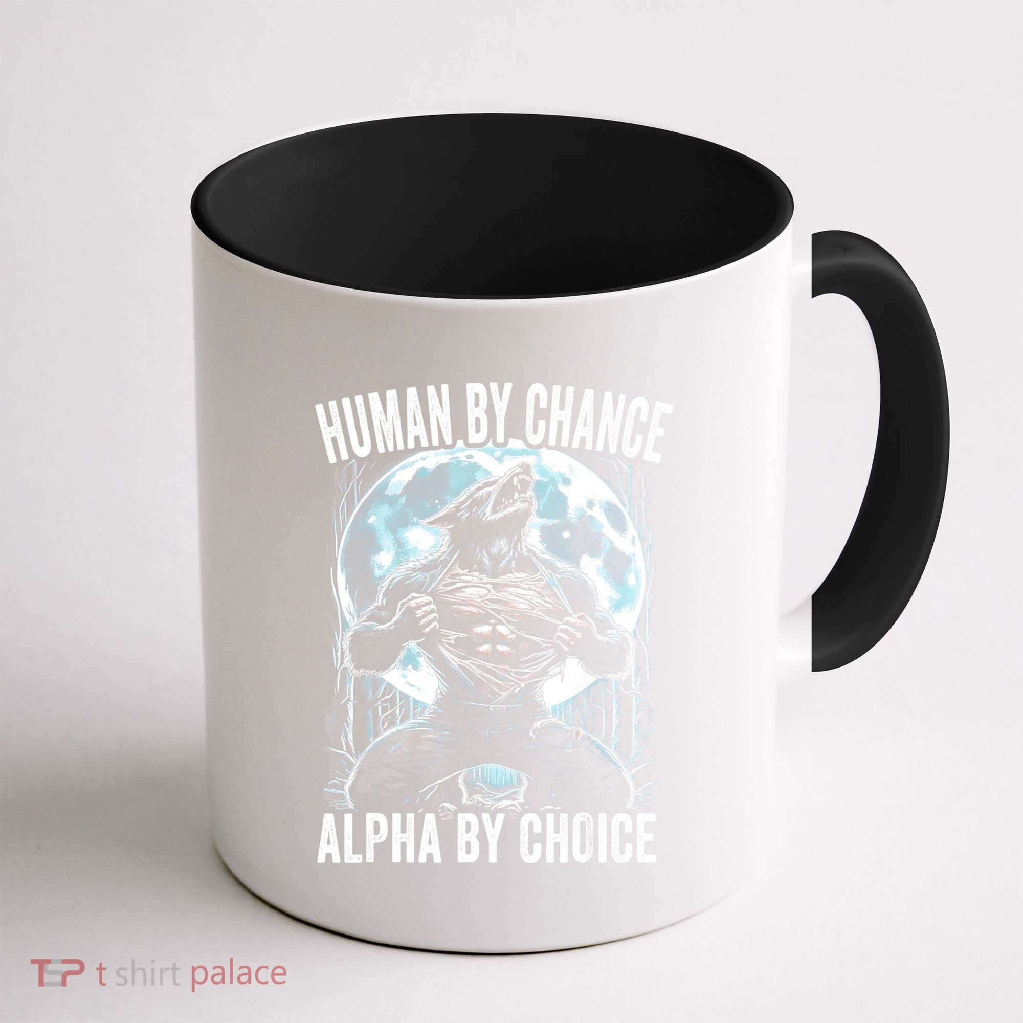 Human By Chance Alpha By Choice Funny Wolf Coffee Mug