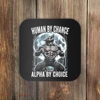 Human By Chance Alpha By Choice Funny Wolf Coaster thumb 0