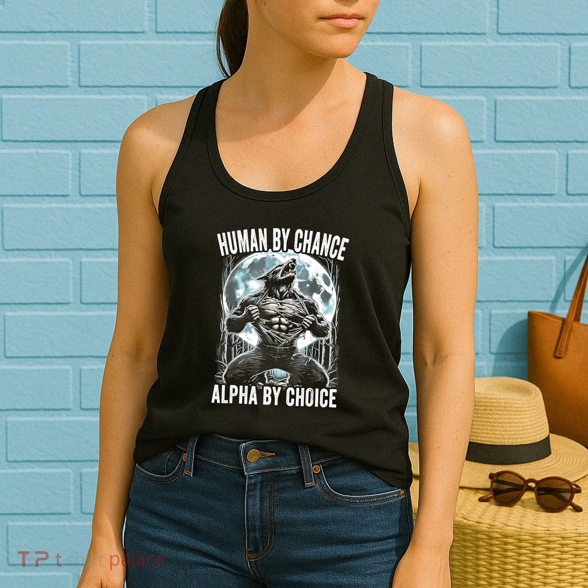 Human By Chance Alpha By Choice Funny Wolf Women's Tank Top