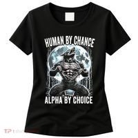 Human By Chance Alpha By Choice Funny Wolf Women's T-Shirt thumb 0