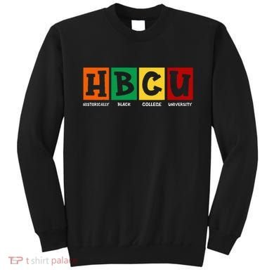  Historical Black College HBCU Sweatshirt