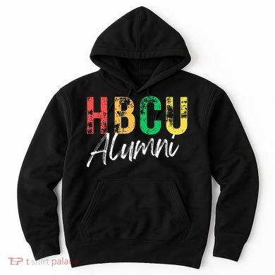 Historical Black College University Hbcu Alumni Graduate Gift Hoodie