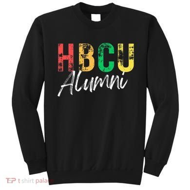 Historical Black College University Hbcu Alumni Graduate Gift Sweatshirt