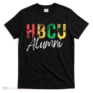 Historical Black College University Hbcu Alumni Graduate Gift T-Shirt