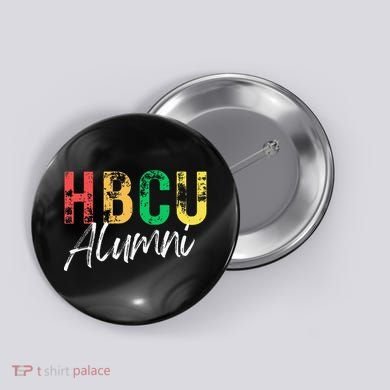 Historical Black College University Hbcu Alumni Graduate Gift Button