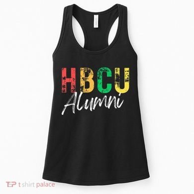 Historical Black College University Hbcu Alumni Graduate Gift Women's Tank Top