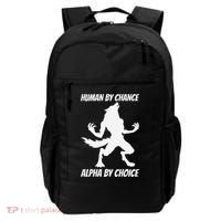 Human By Chance Alpha By Choice Funny Alpha Wolf Backpack thumb 0