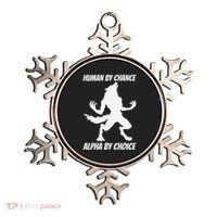 Human By Chance Alpha By Choice Funny Alpha Wolf Ornament thumb 0