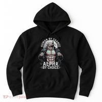 Human By Chance Alpha By Choice Alpha Wolf Meme Hoodie thumb 0
