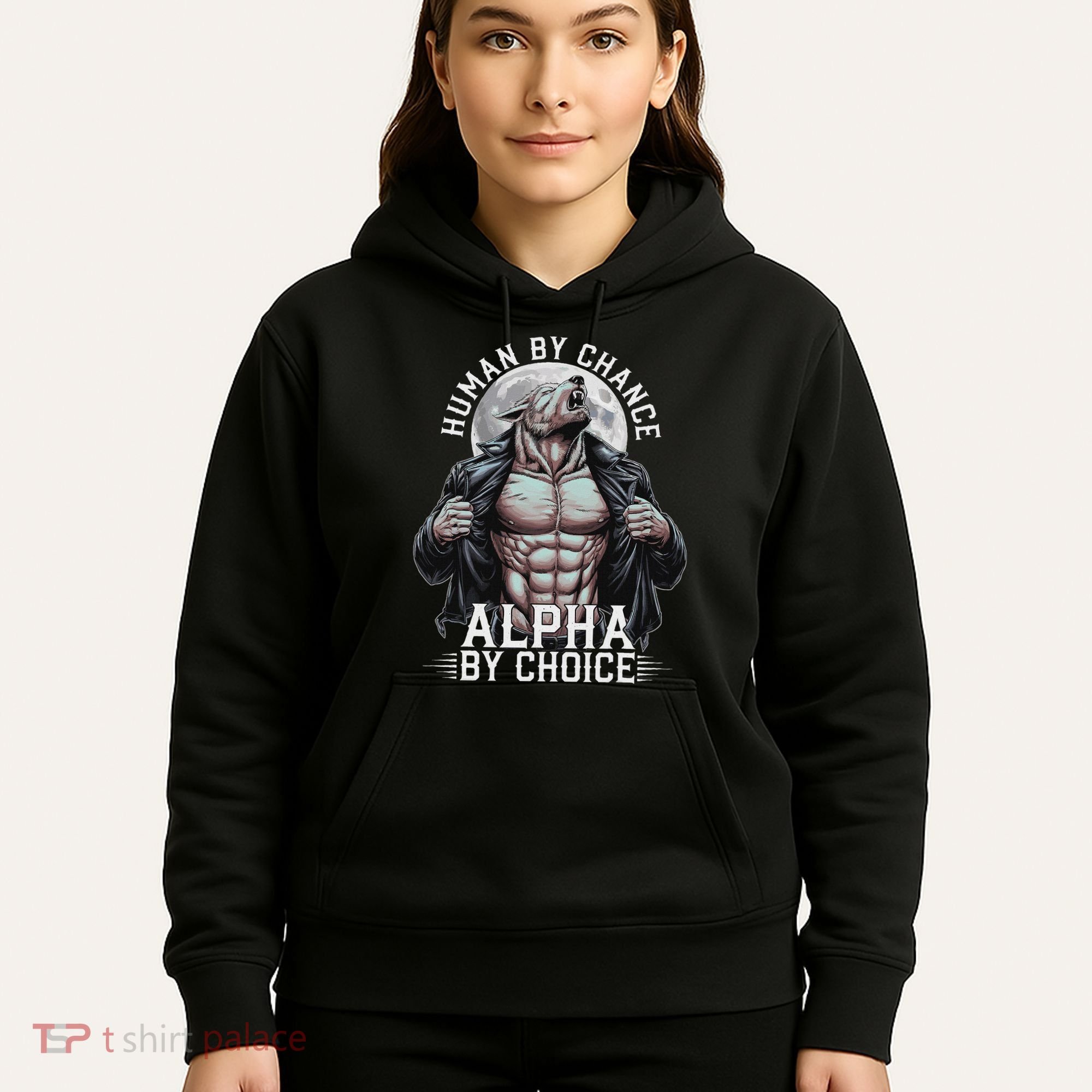 Human By Chance Alpha By Choice Alpha Wolf Meme Hoodie