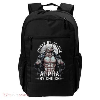 Human By Chance Alpha By Choice Alpha Wolf Meme Backpack