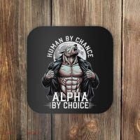 Human By Chance Alpha By Choice Alpha Wolf Meme Coaster thumb 0