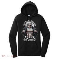 Human By Chance Alpha By Choice Alpha Wolf Meme Women's Hoodie thumb 0