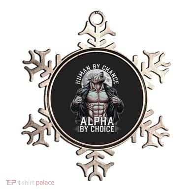 Human By Chance Alpha By Choice Alpha Wolf Meme Ornament