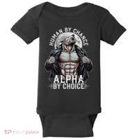 Human By Chance Alpha By Choice Alpha Wolf Meme Baby Bodysuit thumb 0