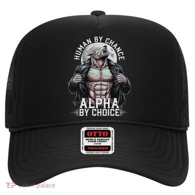Human By Chance Alpha By Choice Alpha Wolf Meme Hat