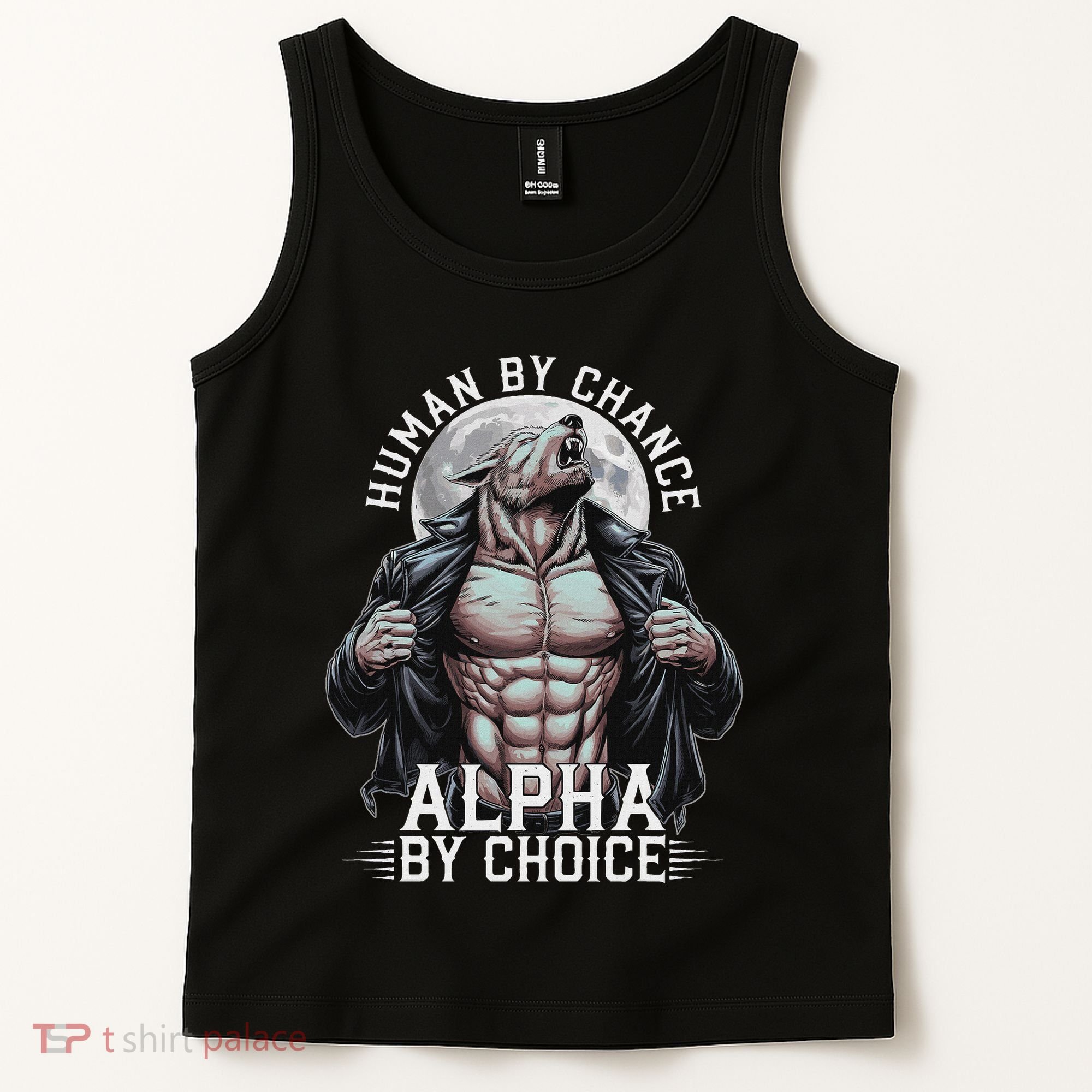 Human By Chance Alpha By Choice Alpha Wolf Meme Tank Top