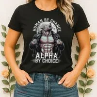 Human By Chance Alpha By Choice Alpha Wolf Meme Women's T-Shirt thumb 2