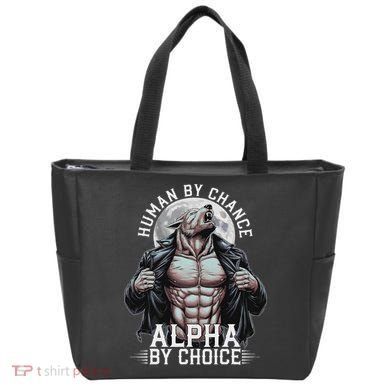 Human By Chance Alpha By Choice Alpha Wolf Meme Tote Bag