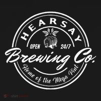 Hearsay Brewing Co Home Of The Mega Pint That’S Hearsay Long Sleeve Shirt thumb 2