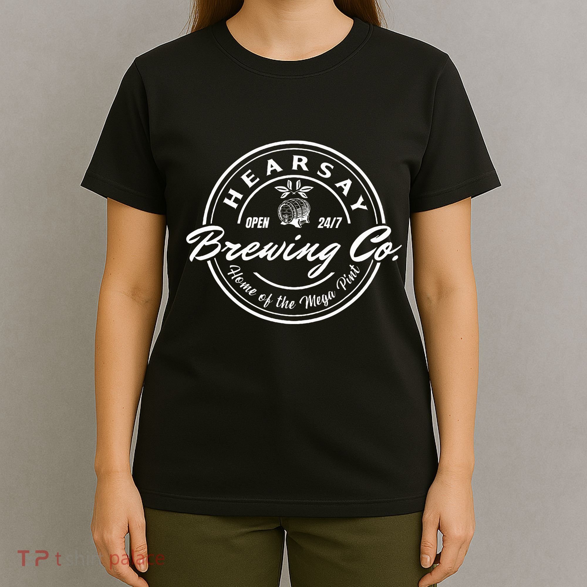 Hearsay Brewing Co Home Of The Mega Pint That’S Hearsay T-Shirt
