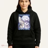 Human By Chance Alpha By Choice Alpha Wolf Hoodie thumb 5