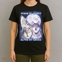 Human By Chance Alpha By Choice Alpha Wolf T-Shirt thumb 4