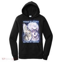 Human By Chance Alpha By Choice Alpha Wolf Women's Hoodie thumb 0