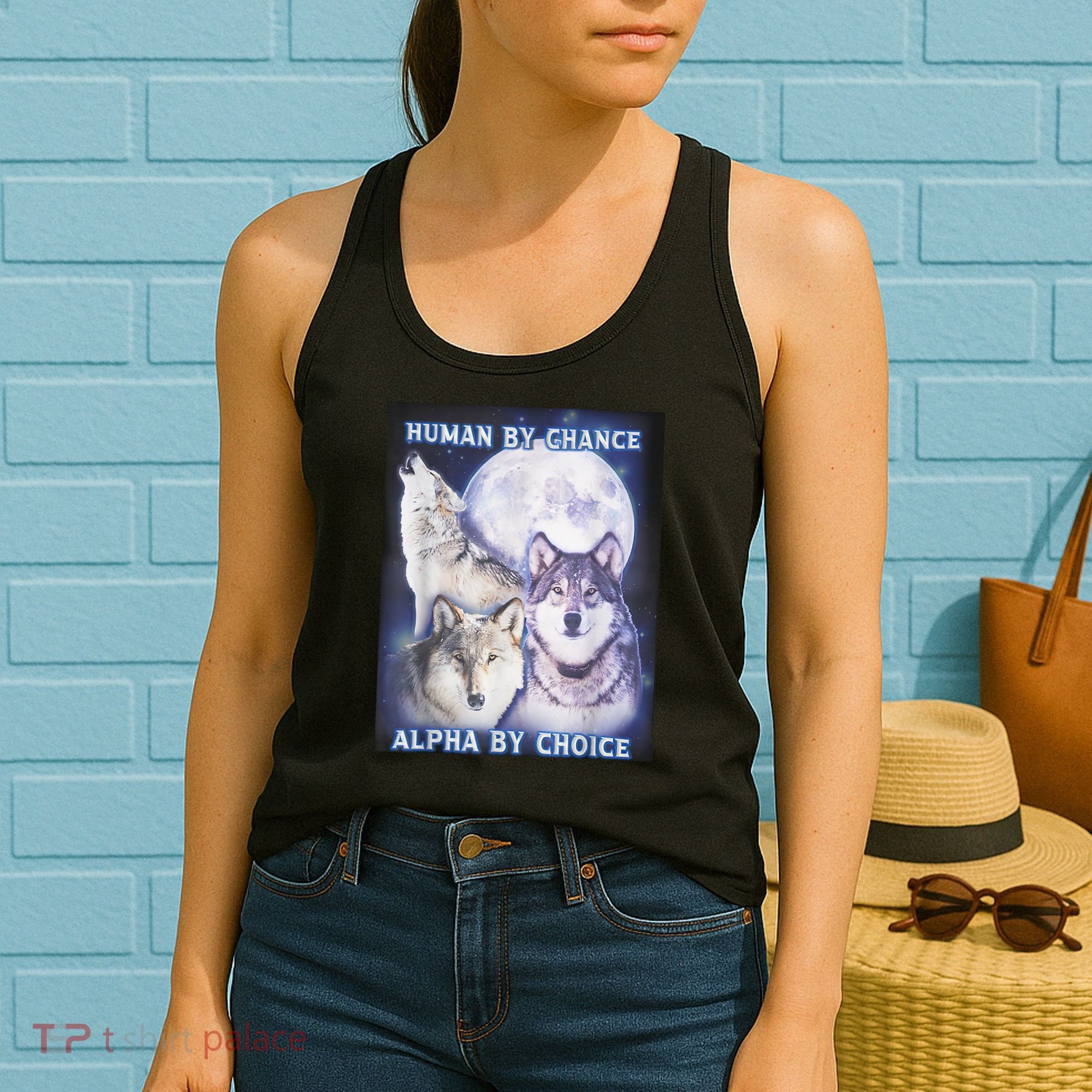 Human By Chance Alpha By Choice Alpha Wolf Women's Tank Top