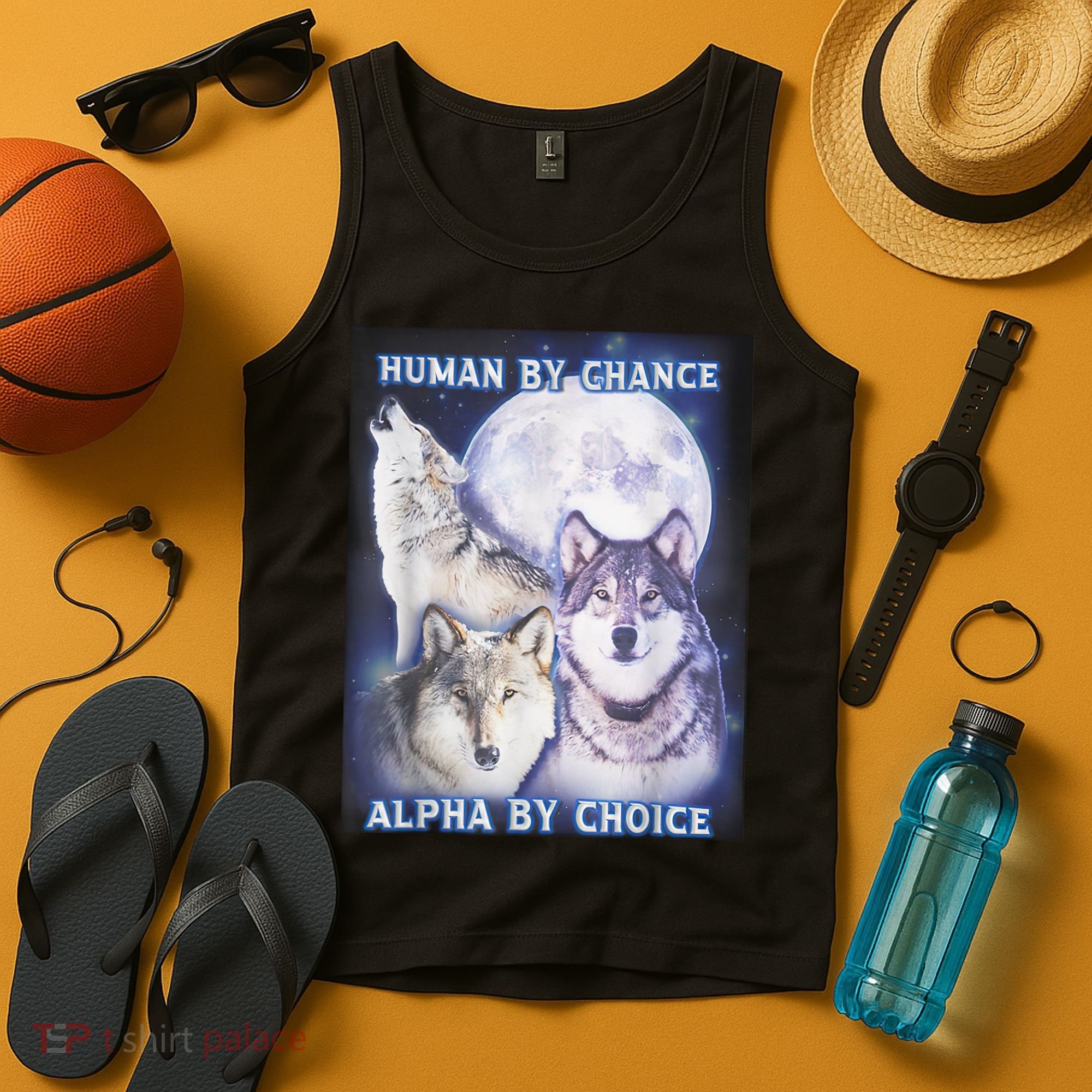 Human By Chance Alpha By Choice Alpha Wolf Tank Top