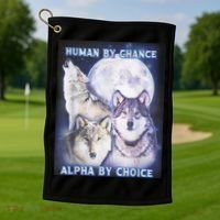 Human By Chance Alpha By Choice Alpha Wolf Golf Towel thumb 1