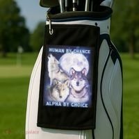 Human By Chance Alpha By Choice Alpha Wolf Golf Towel thumb 2